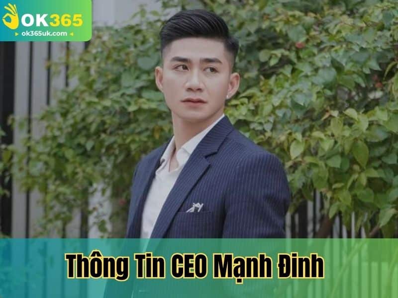 Thông Tin CEO Mạnh Đinh