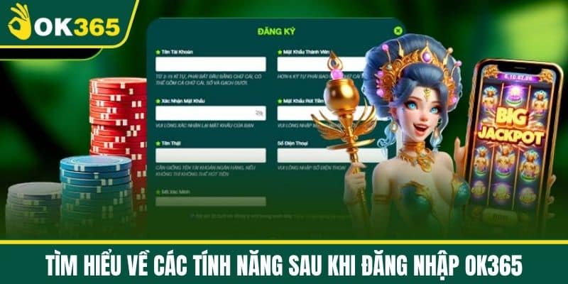 Tìm hiểu về các tính năng sau khi đăng nhập OK365